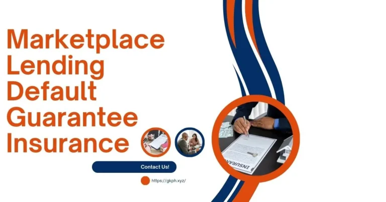 **Marketplace Lending Default Guarantee Insurance**